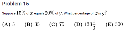 AMC 8 algebra word problem example: percentage relationship between x and y, solving 15 percent of x equals 20 percent of y