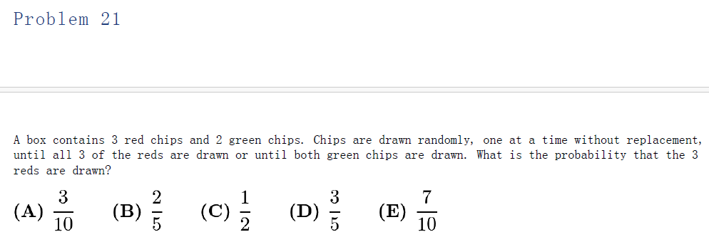 AMC 8 probability problem with 3 red chips and 2 green chips drawn without replacement.