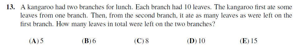 Kangaroo 2021 Q13 leaves problem: a kangaroo eats leaves from two branches, each with 10 leaves; find how many leaves remain in total.