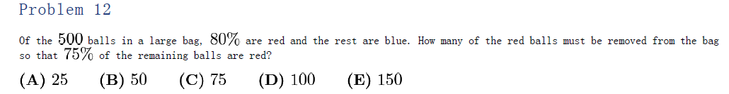 Word problem about 500 balls, 80% red and 20% blue. Students must find how many red balls to remove so that 75% of the remaining balls are red.