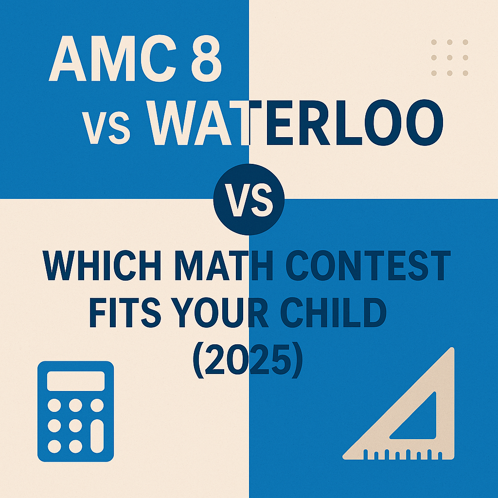 AMC 8 vs Waterloo math contest comparison 2025 — cover graphic featuring calculator and ruler icons representing different math competitions for students.
