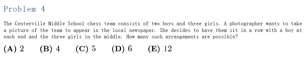 AMC 8 2015 Problem 4 combinatorics word problem: arrange 2 boys and 3 girls in a row with boys at the ends and girls in the middle; multiple-choice answers 2, 4, 5, 6, 12.