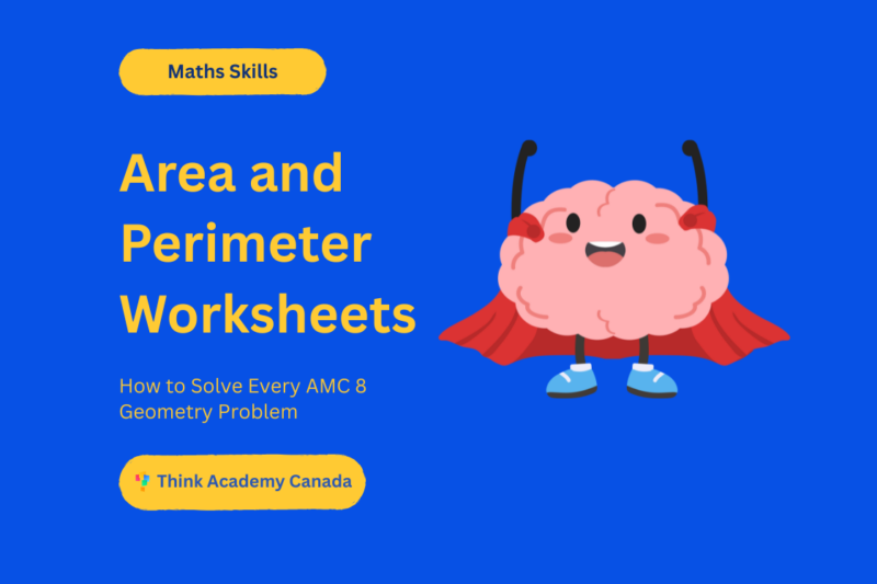 Area and Perimeter Worksheets: How to Solve Every AMC 8 Geometry Problem