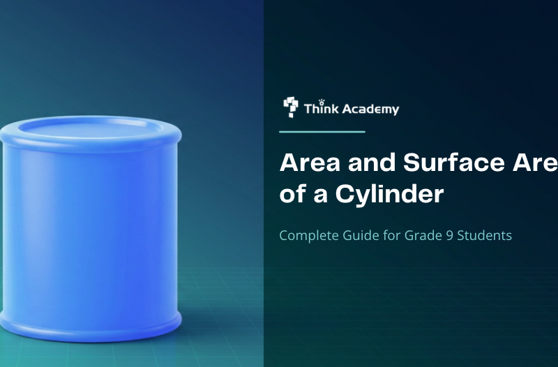 Area and Surface Area of a Cylinder: Complete Guide for Grade 9 Students
