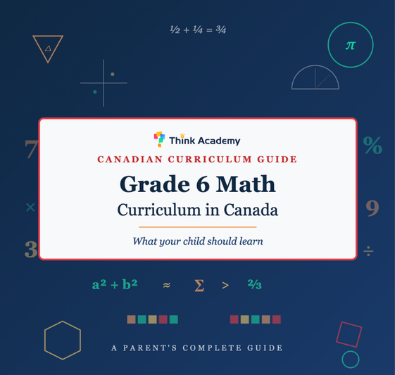Grade 6 Math Curriculum in Canada: What Your Child Should Learn