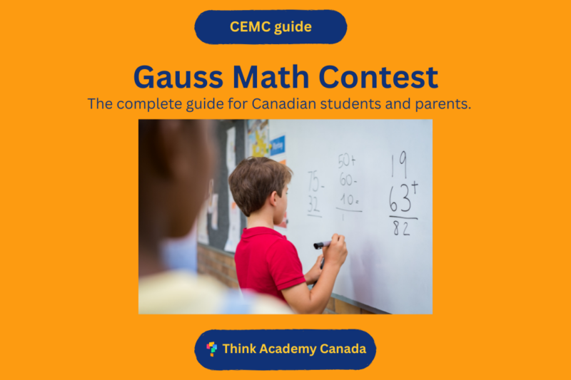 Gauss Math Contest: The Complete Guide for Canadian Students and Parents